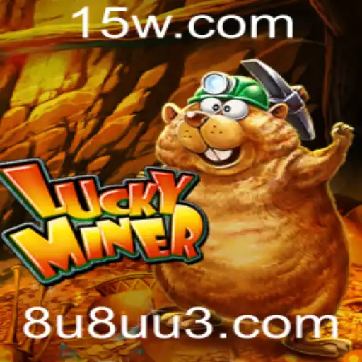 Descubra LuckyMiner: O Jogo Emozionante com a Palavra-Chave '8u8u'